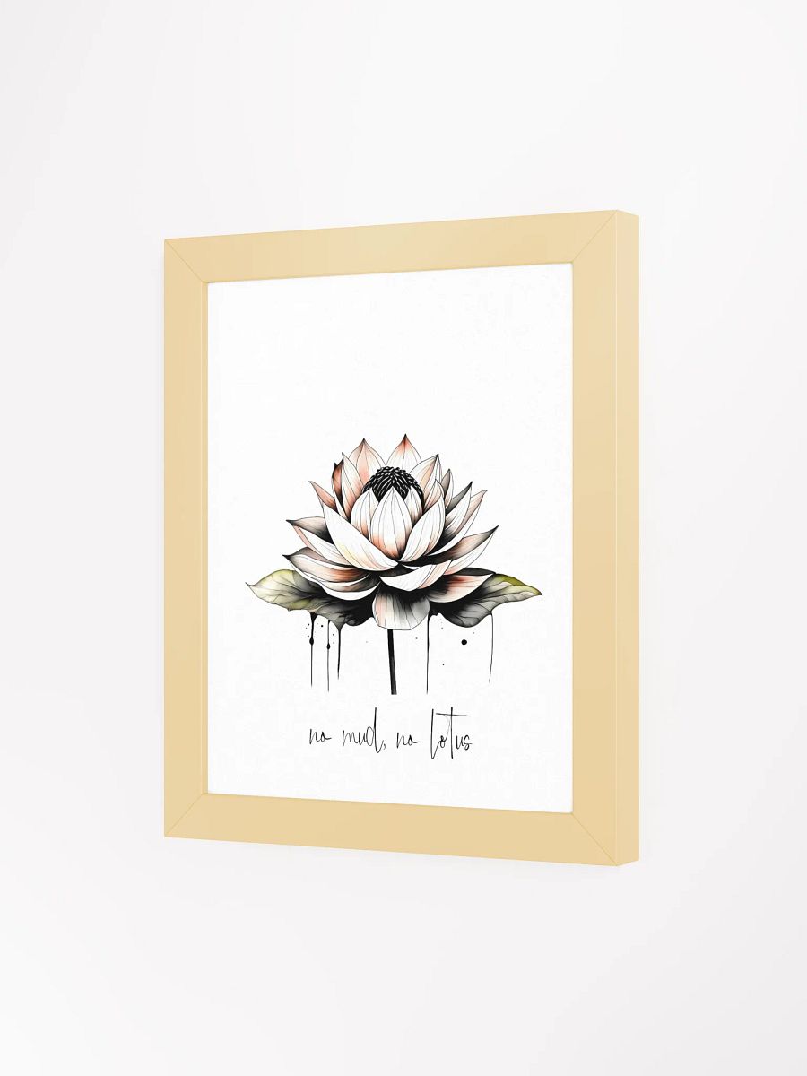 No Mud, No Lotus Framed Print product image (30)