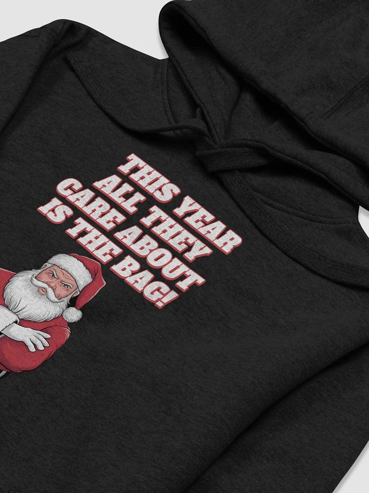 This Year All They Care About Is The Bag! Hoodie product image (9)