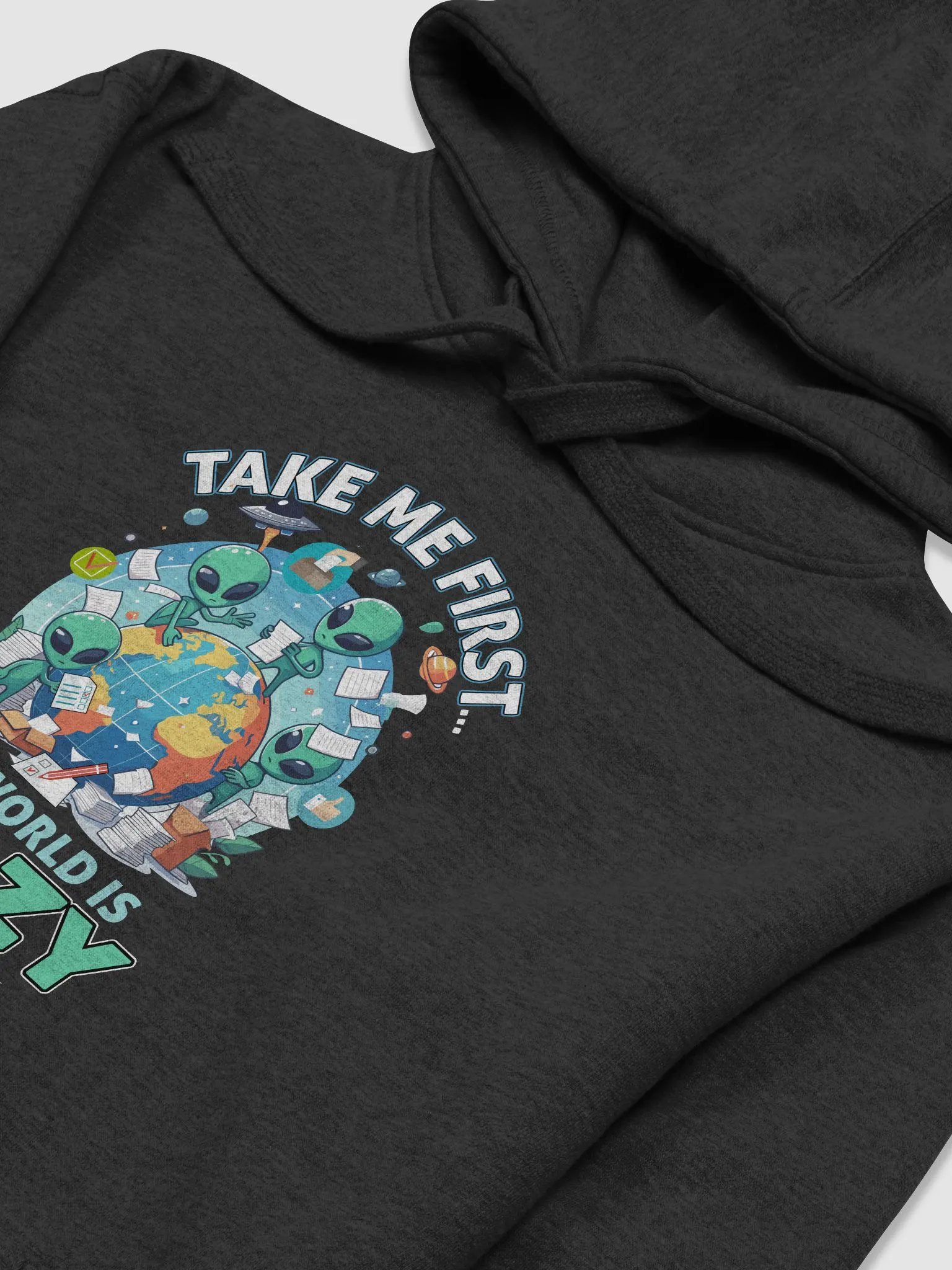 Take Me First Aliens! (Hoodie) product image (3)