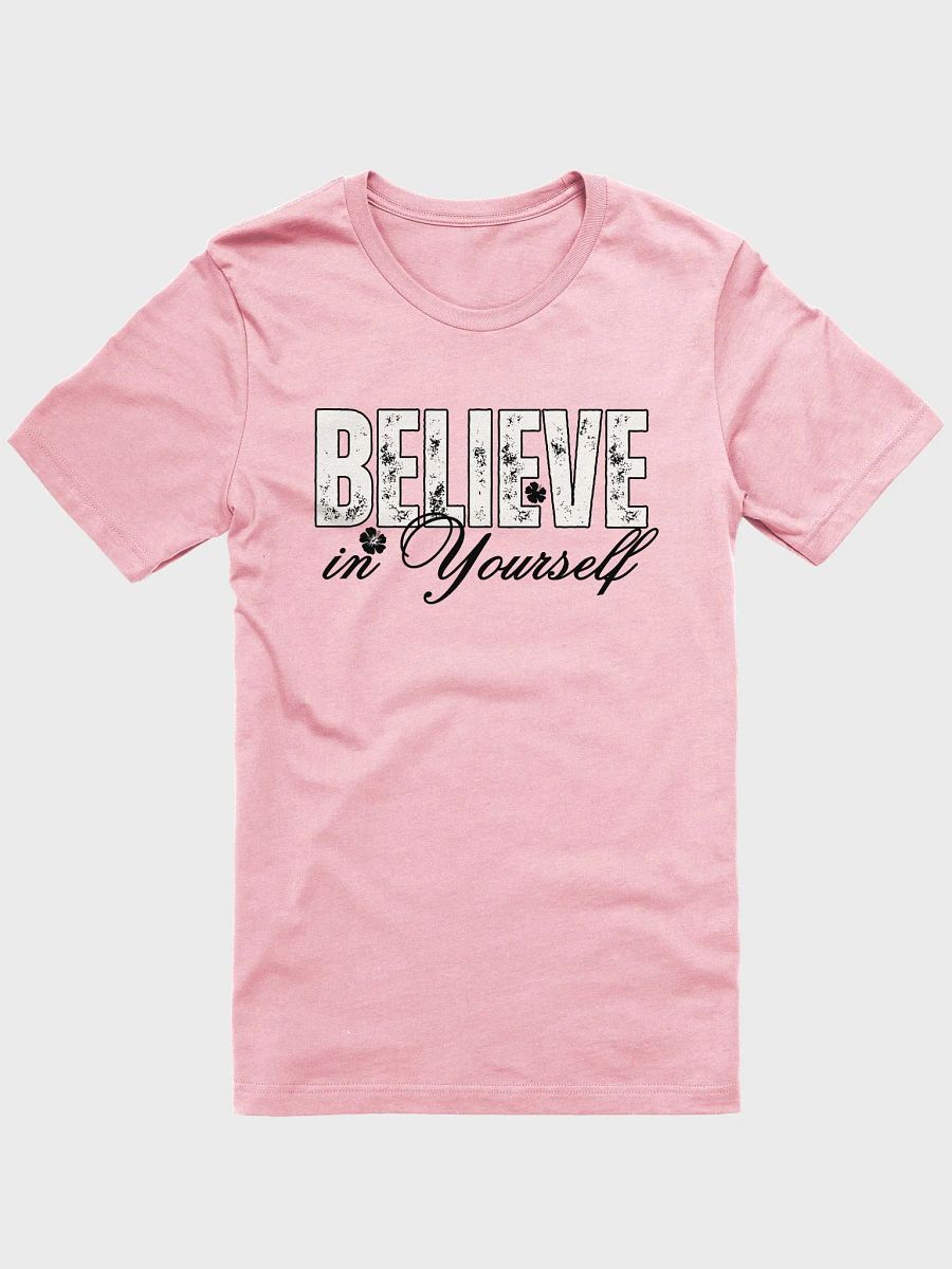 Believe In Yourself, Distressed Bella Canvas T-shirt product image (2)