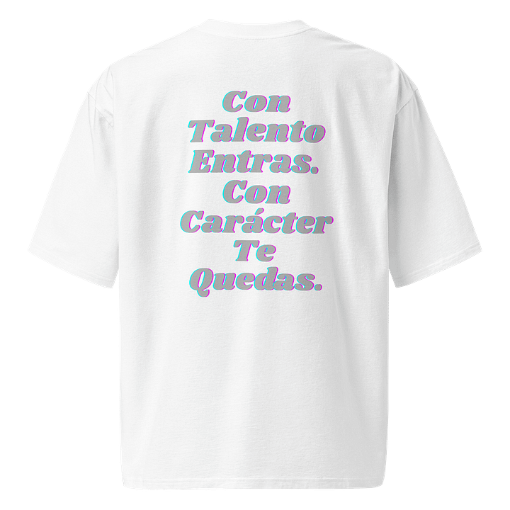 Talento y Caracter eight22 UNISEX Custom Oversized product image (1)