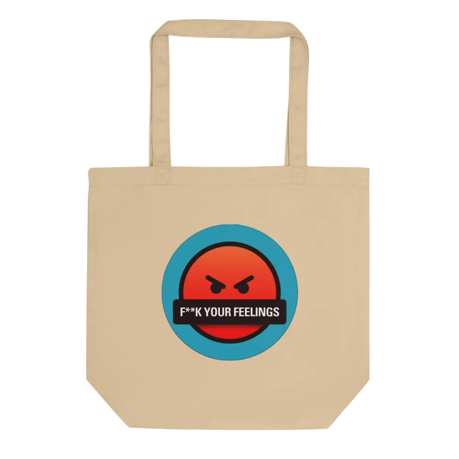 F**K Your Feelings Norm Eco Tote product image (1)
