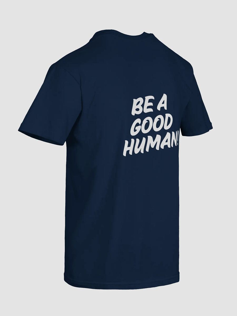 Be A Good Human T-Shirt product image (8)