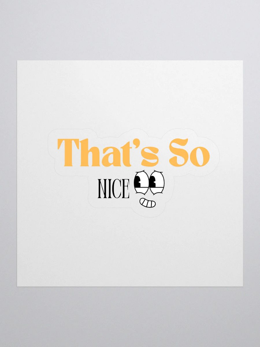That's So Nice Sticker product image (2)