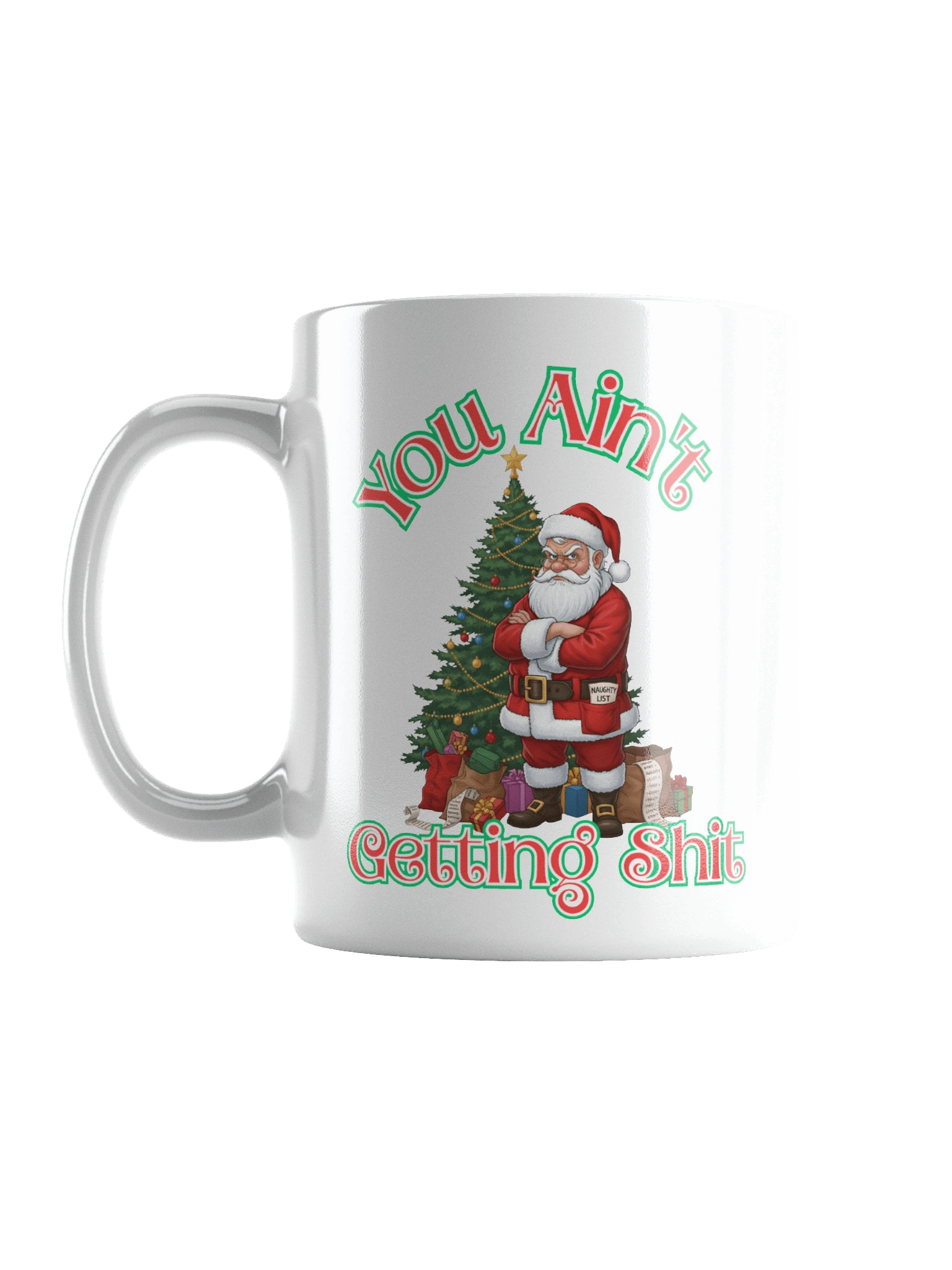 “You Ain’t Getting Shit Mug – Funny Sassy Coffee Mug, Bold Statement Gift for Her, Office Humor, Sarcastic Drinkware” product image (3)