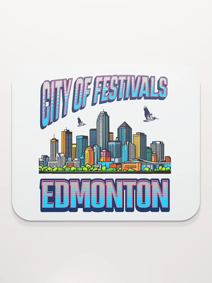 City of Festivals Edmonton Mouse Pad product image (2)