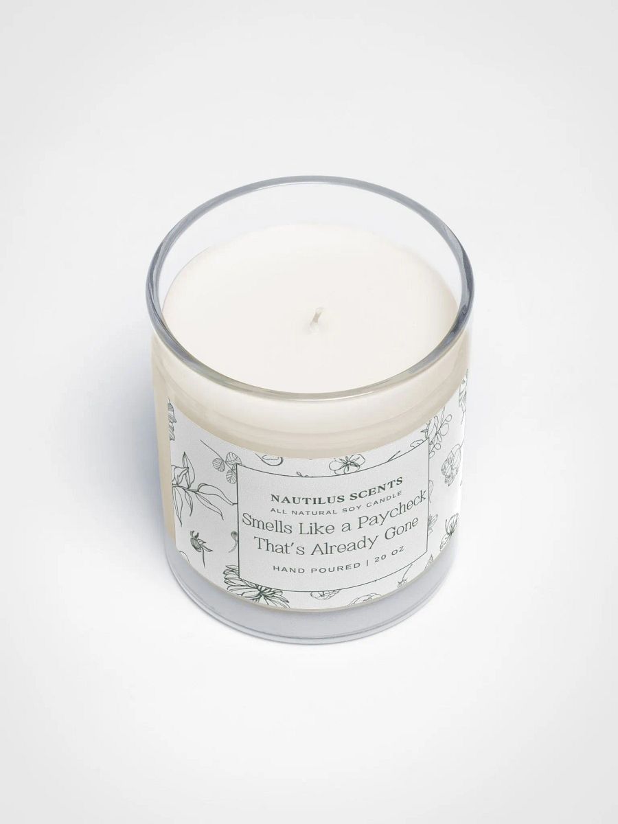 Soy Wax Candle: Smells Like a Paycheck That's Already Gone product image (3)