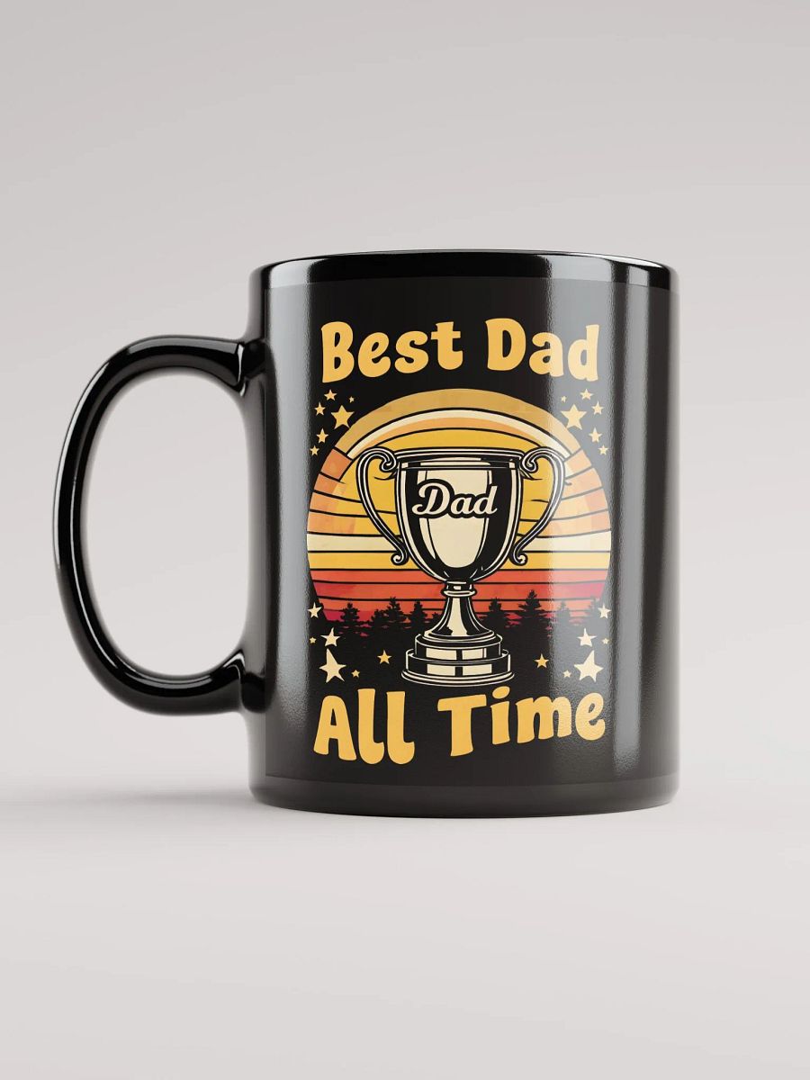 Gift for Dad - Best Dad of All Time Black Glossy Mug product image (12)
