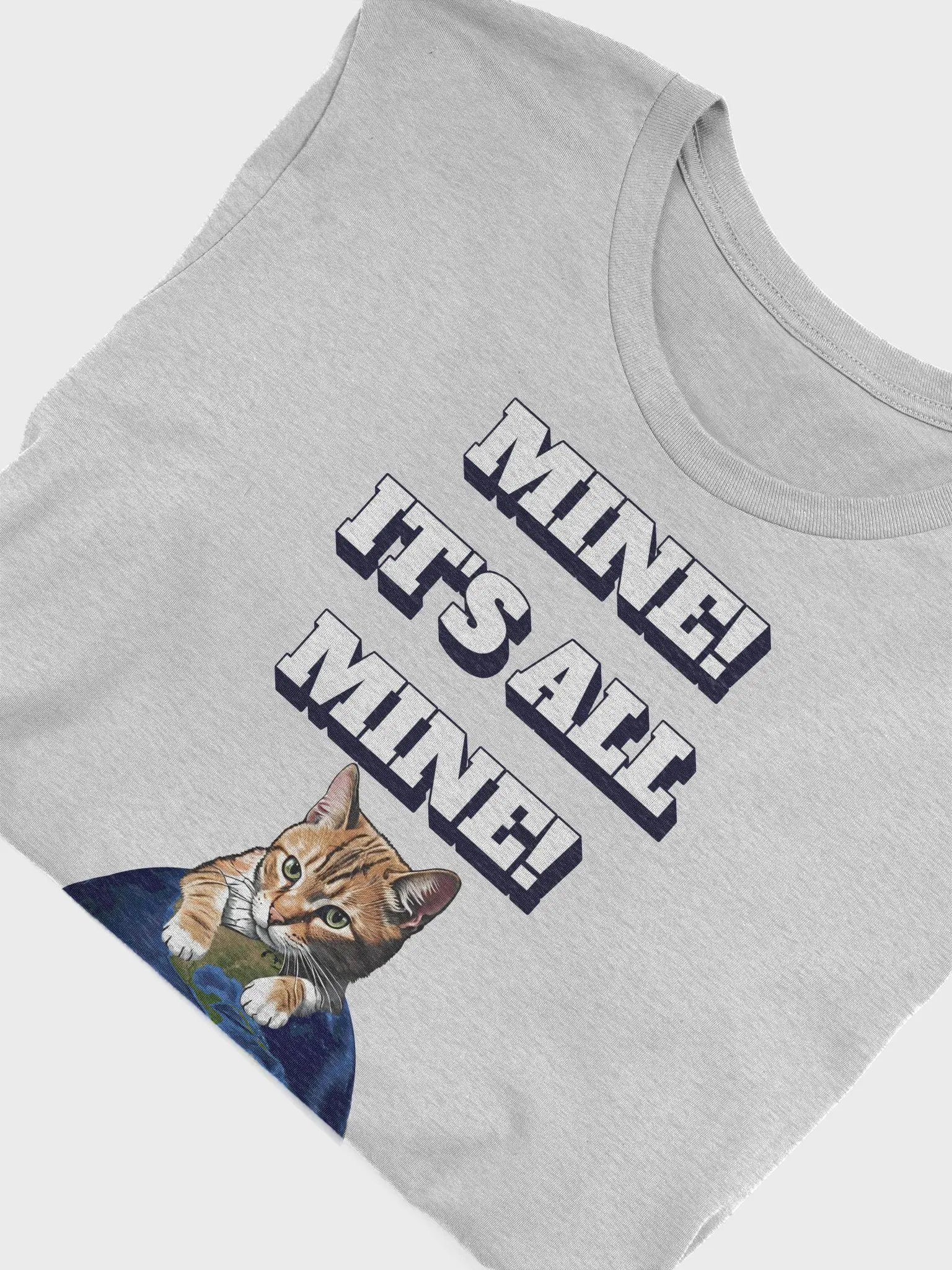 Mine! It's All Mine! Funny Cat Lovers T-shirt product image (30)
