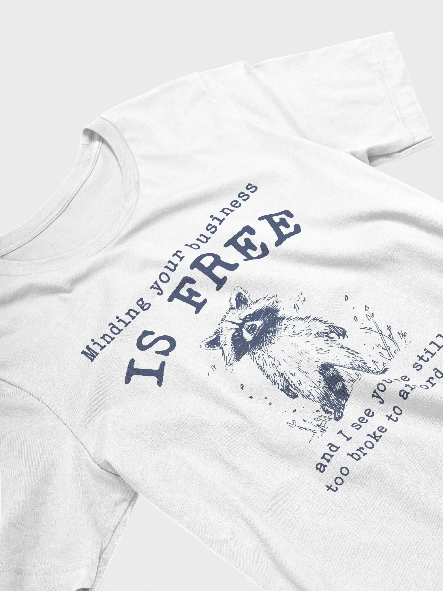 Minding your business is free T-Shirt product image (3)