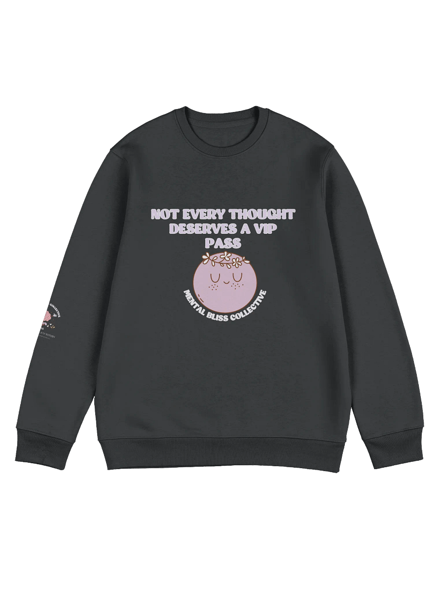 Not Every Thought Deserves a VIP Pass Unisex Eco Sweatshirt – Embrace Mindfulness and Peace product image (1)