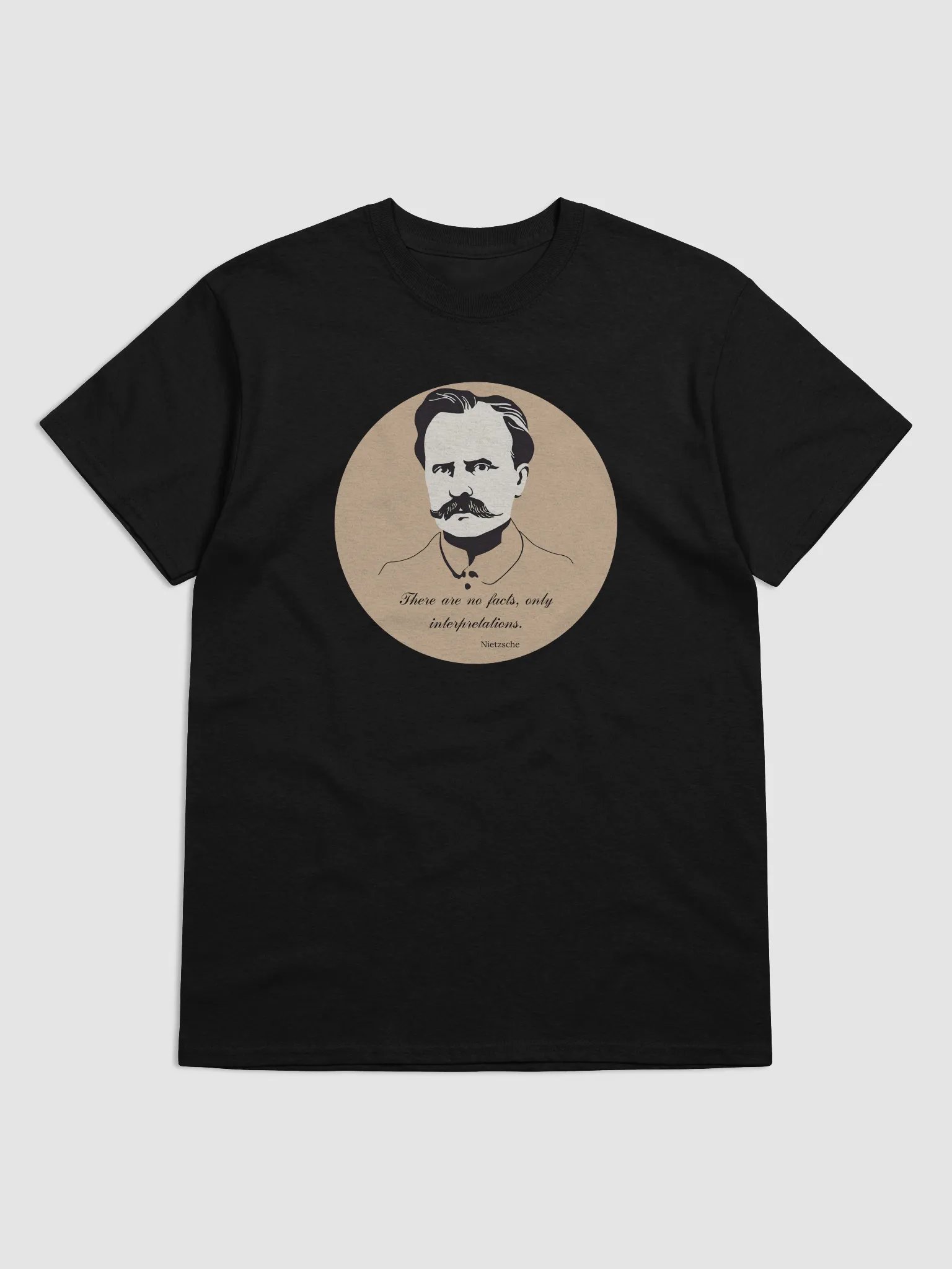There Are No Eternal Facts, Just Interpretations – Nietzsche Quote T-Shirt product image (1)