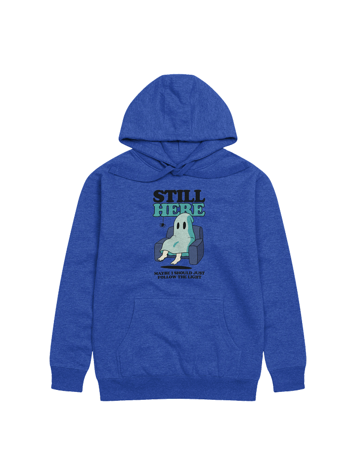 Still Here Ghost Premium Hoodie product image (8)
