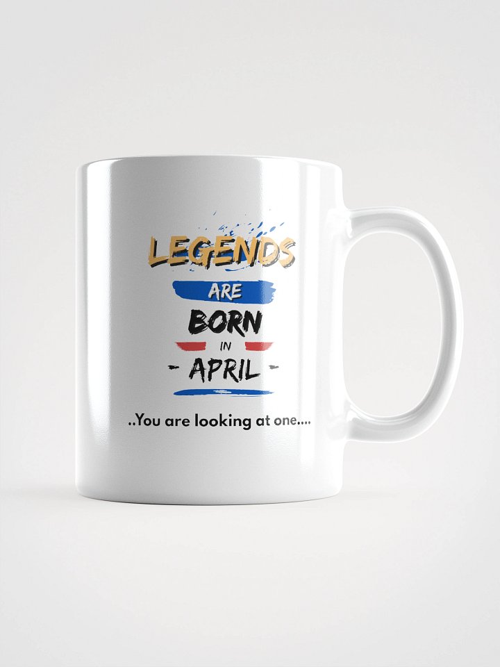 LEGENDS ARE BORN in April Mug product image (2)