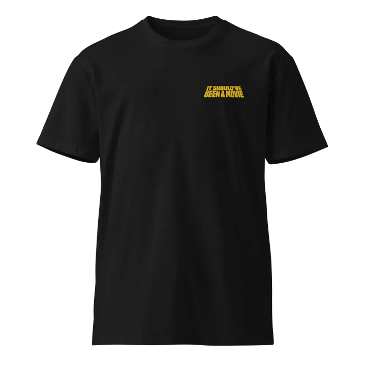 It Should've Been a Movie Unisex Tee (Embroidered) product image (1)