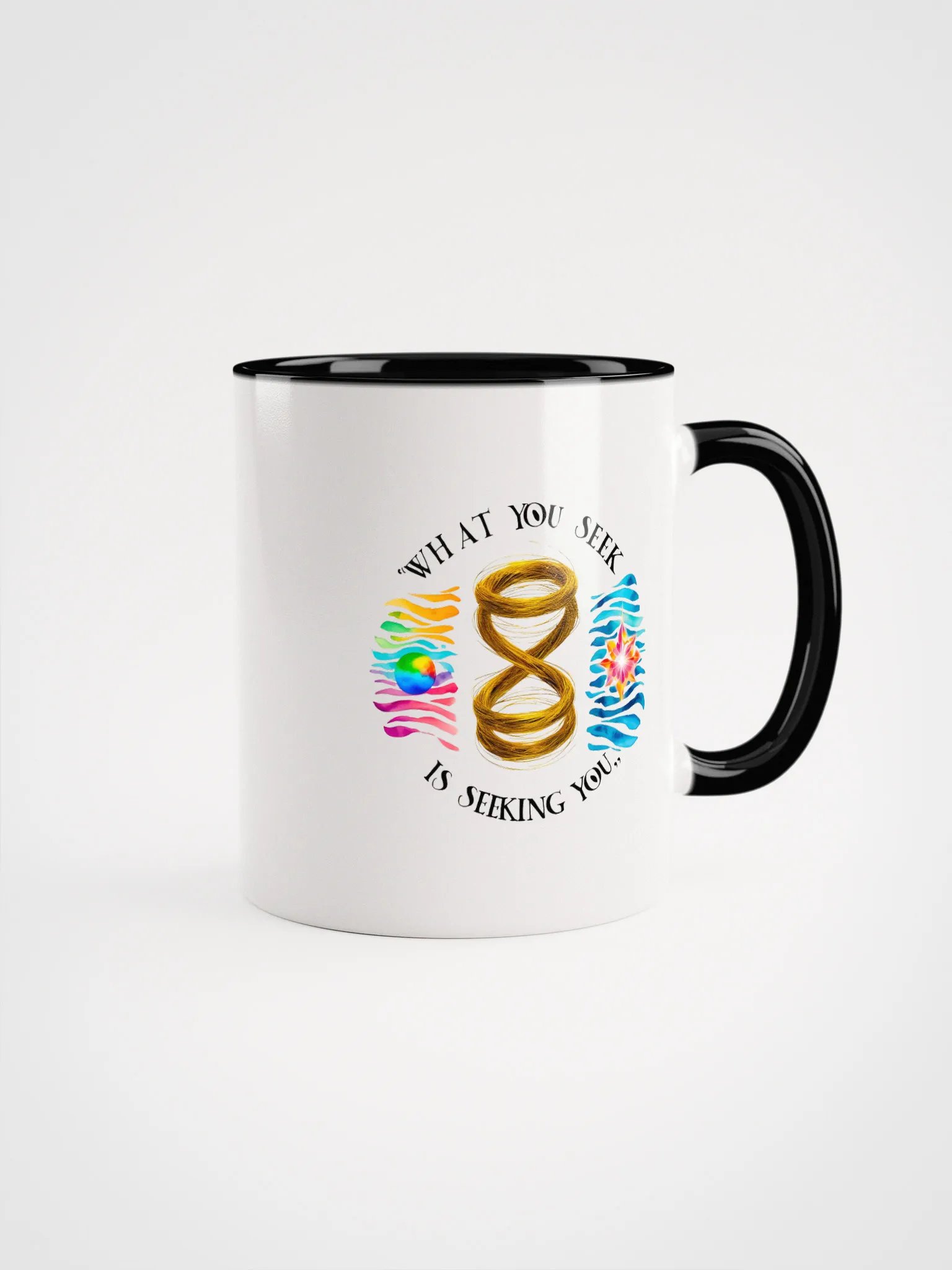 What you seek is seeking you - Ceramic Mug with Color Inside product image (1)