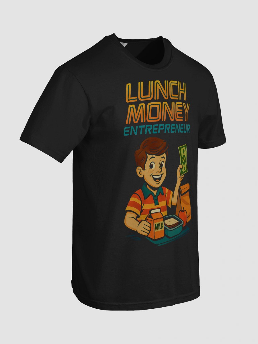 Lunch Money Entrepreneur T-Shirt product image (4)