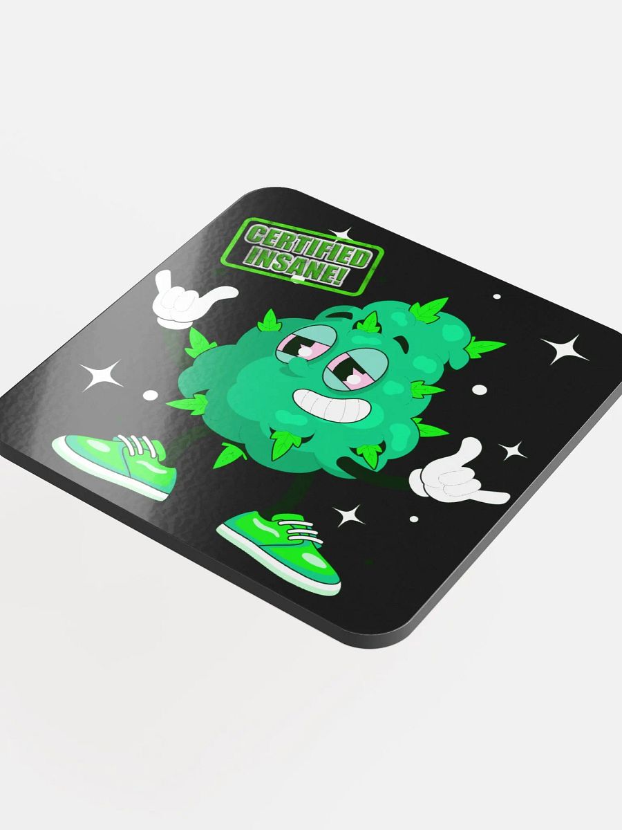 Certified Insane Weed Coaster product image (4)