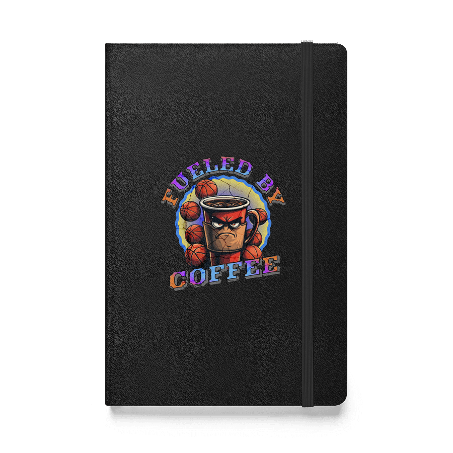 Fueled By Coffee Basketball Creativity Hardcover Notebook product image (1)
