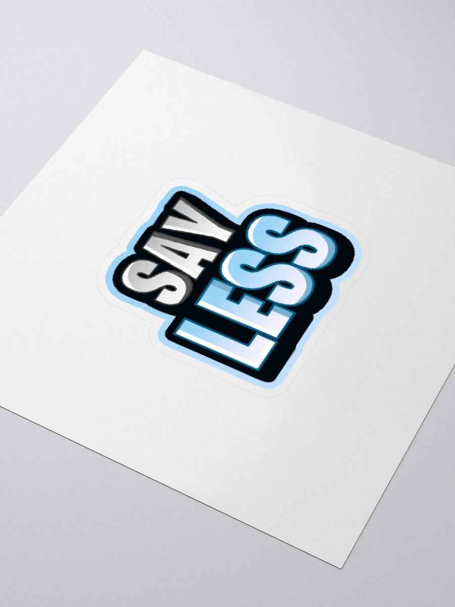 Say Less Sticker product image (3)