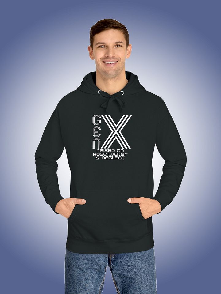 Gen-X Raised on Hose Water & Neglect product image (1)