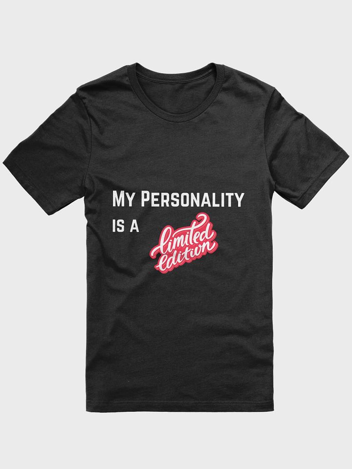 My Personality is a Limited Edition T-shirt product image (1)
