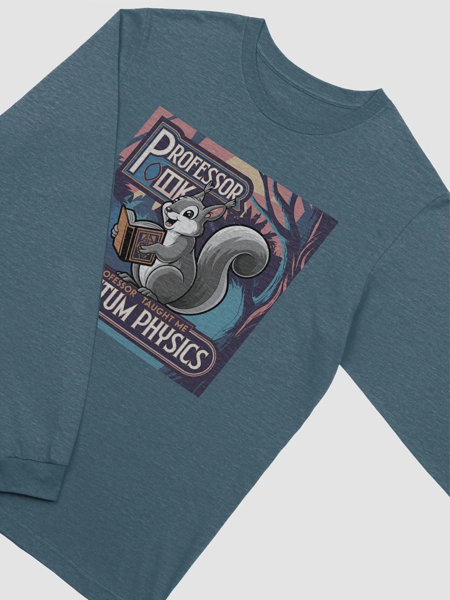 Professor Book Quantum Physics Long Sleeve Tee product image (3)