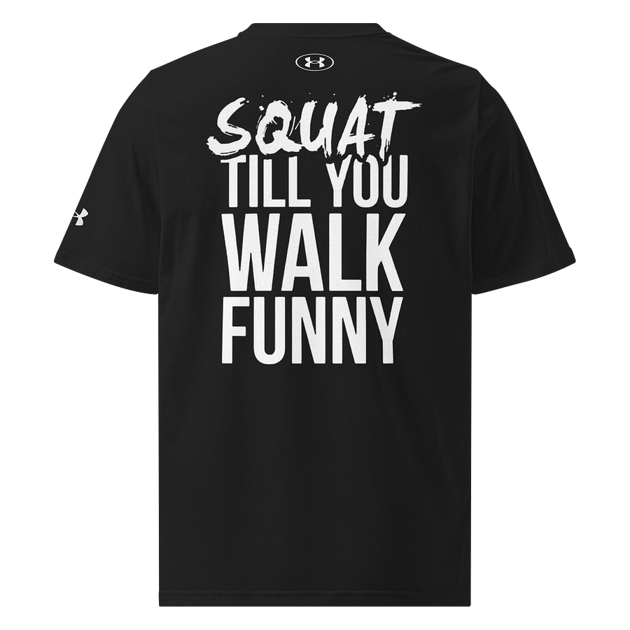 SQUAT TILL YOU WALK FUNNY - Under Armour® Athletic Tee product image (1)