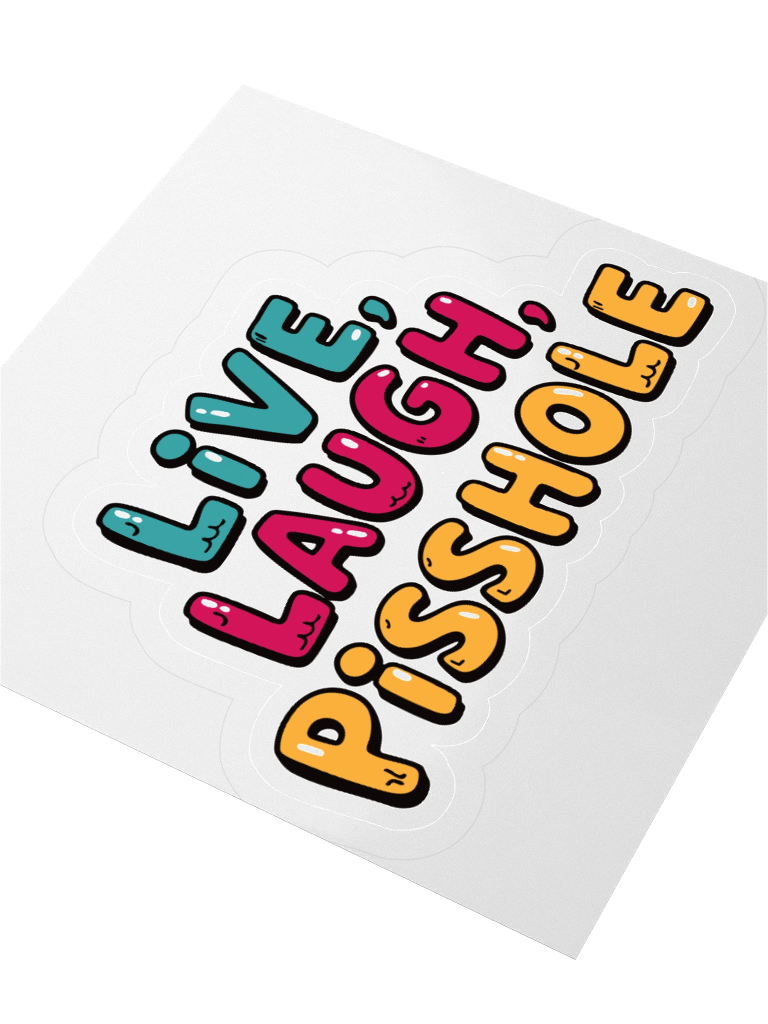 Live, Laugh, Pisshole Kiss Cut Stickers product image (9)