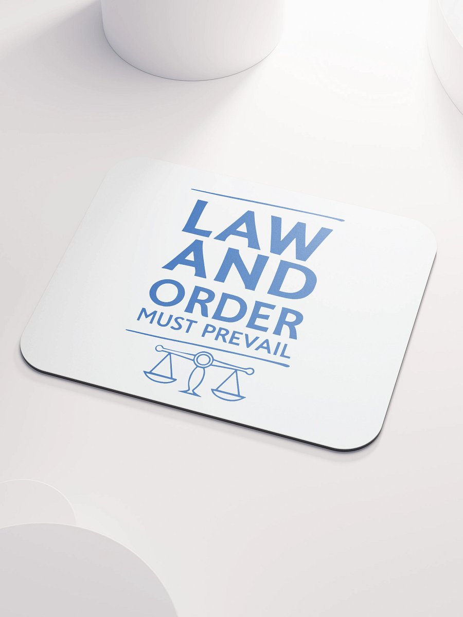 "Law & Order Must Prevail" mouse pad - blue ink product image (3)