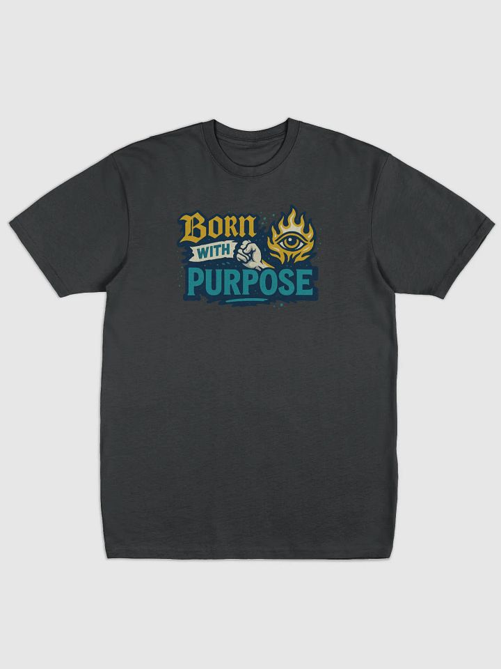 BORN WITH PURPOSE Graphic Tee product image (5)