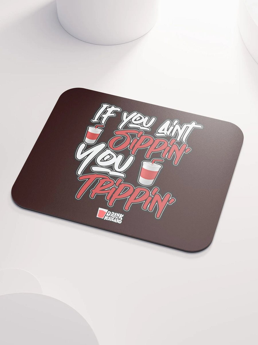 Sippin' & Trippin' Mouse Pad product image (3)