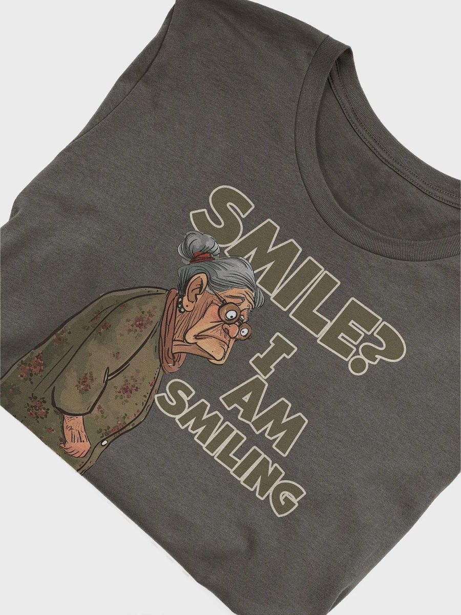 Sassy Grandma - "Smile? I am smiling'. That's all your getting!" Tee product image (6)