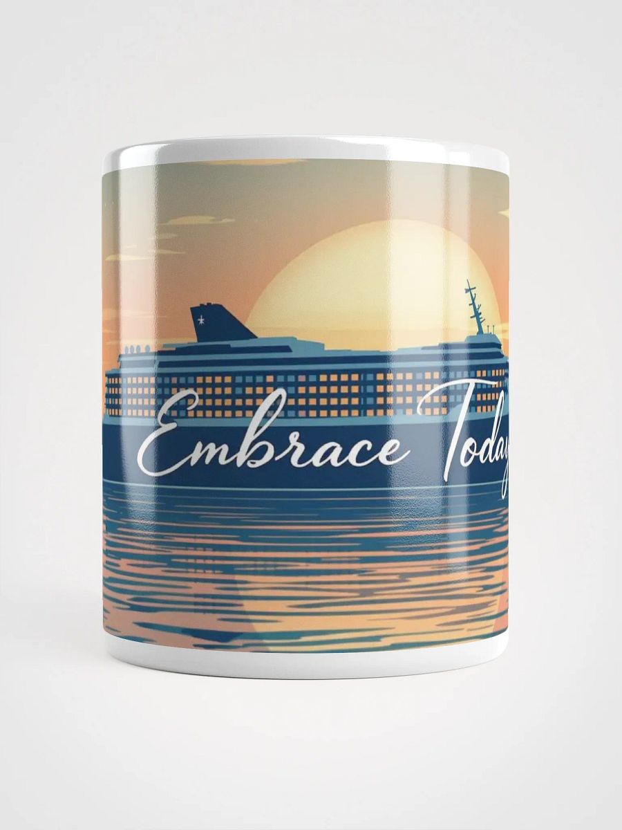 Embrace Today Coffee Mug product image (15)