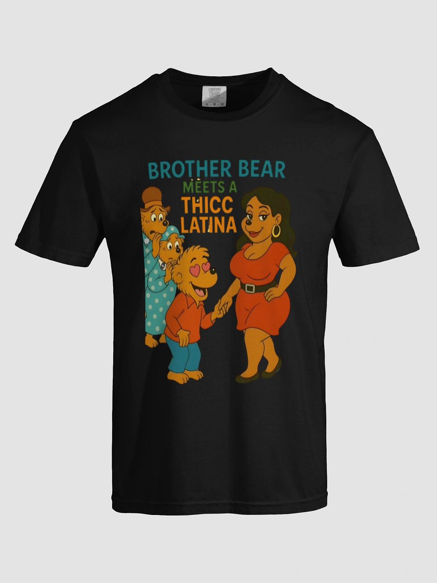 Brother Bear Meets a Thicc Latina Parody T-SHIRT product image (74)