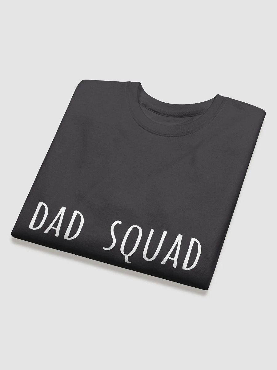 Dad Squad - Team Spirit Father's Day Sweatshirt for Dad Groups product image (12)