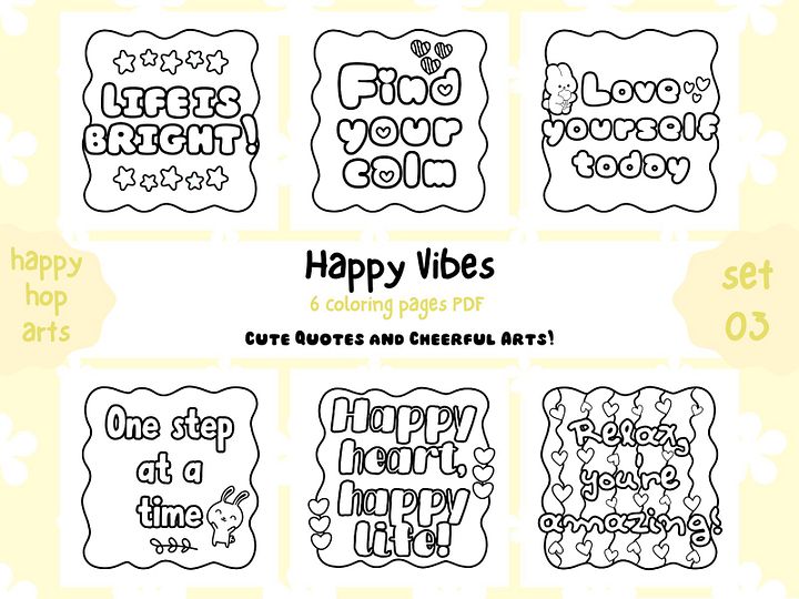 HappyHop: Happy Vibes (Cute Quotes & Cheerful Arts) Coloring 6 Pages PDF | Set 03 product image (1)