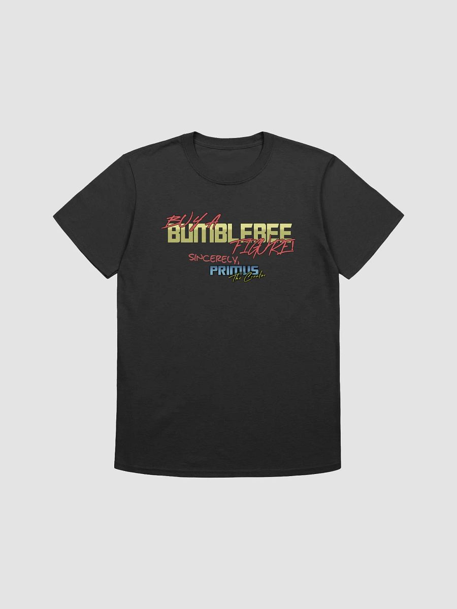 "Buy A Bumblebee Figure!" Tee product image (1)