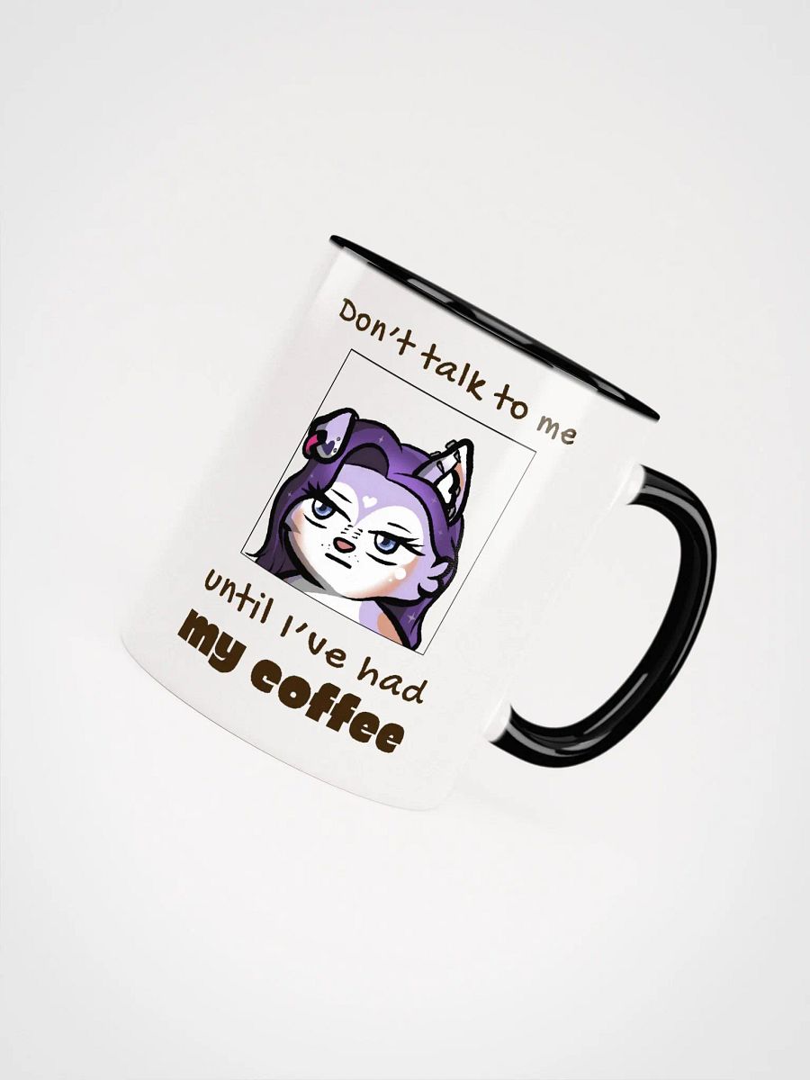 Don't talk to me till I've had my Coffee Mug product image (7)