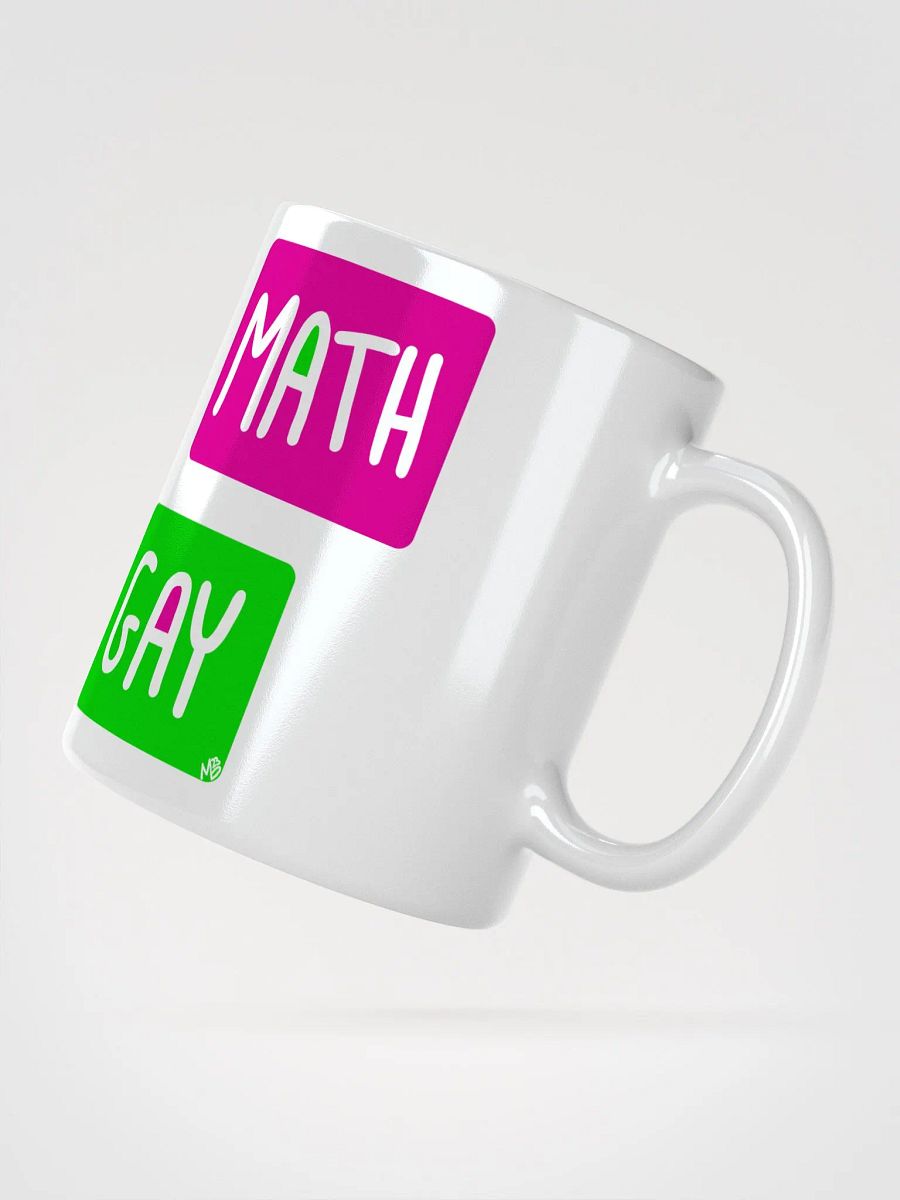 I can't do math I'm gay - mug product image (3)
