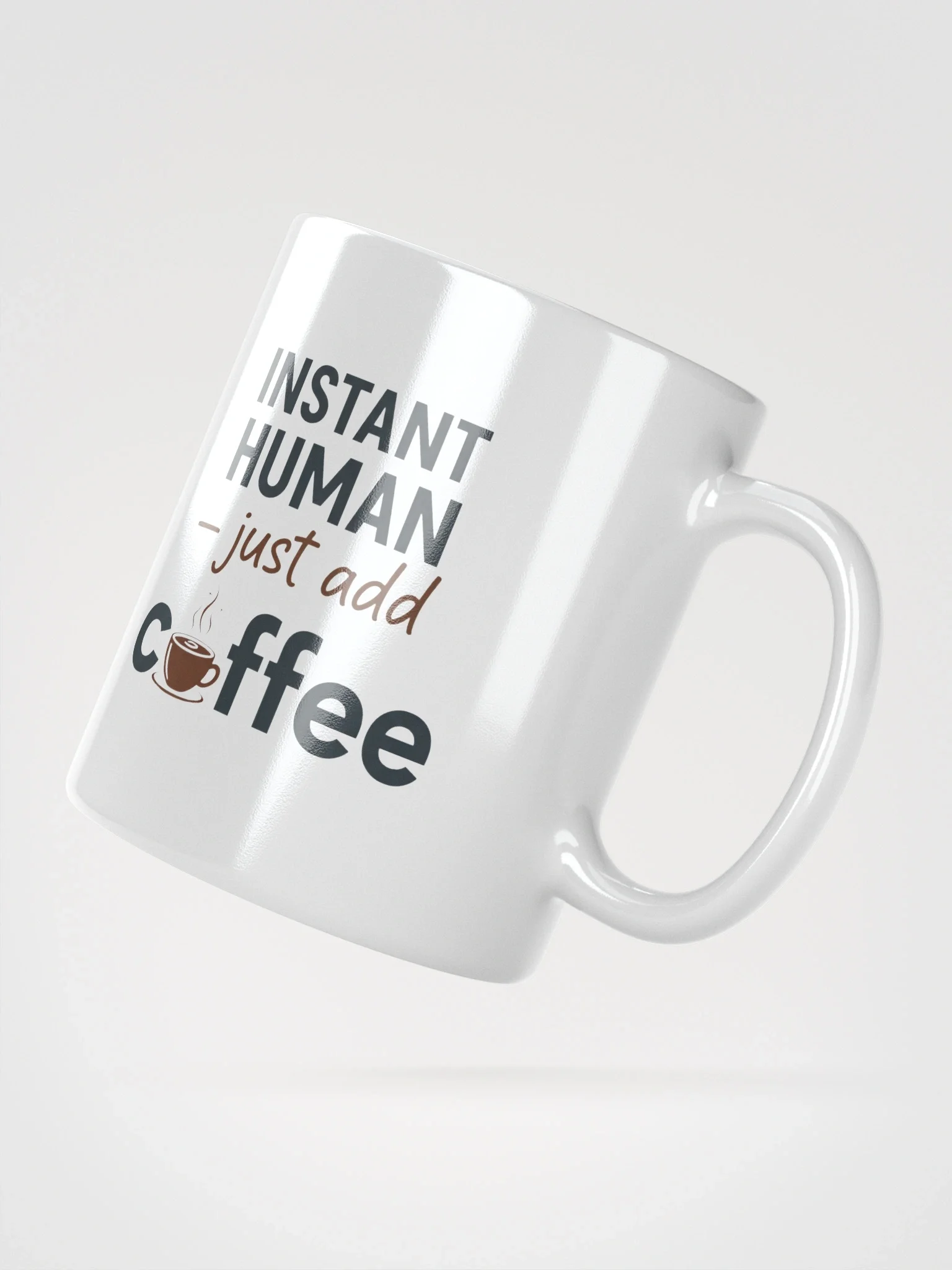 Instant Human Just Add Coffee Mug – Funny Coffee Lover Gift for Home & Office product image (3)