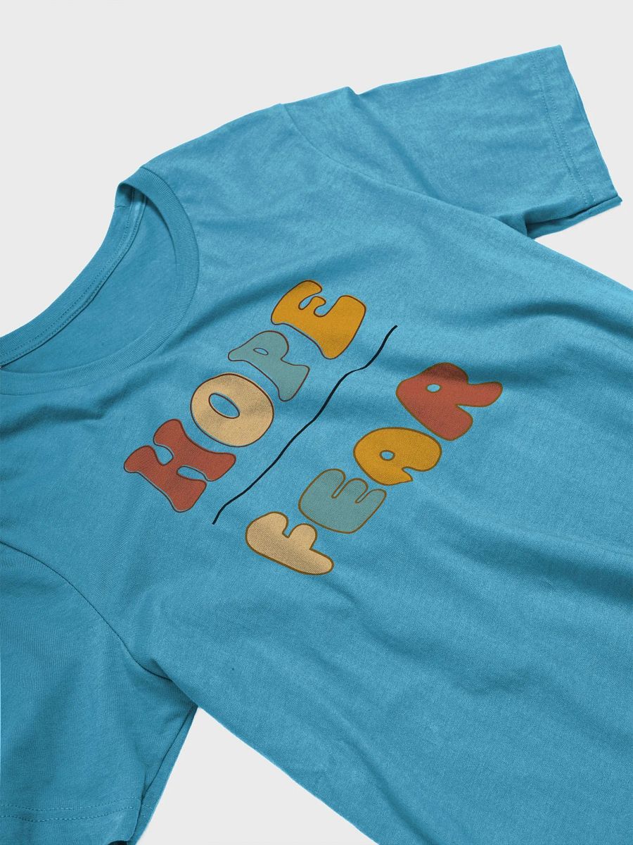 Hope vs. Fear Colorful T-Shirt product image (27)