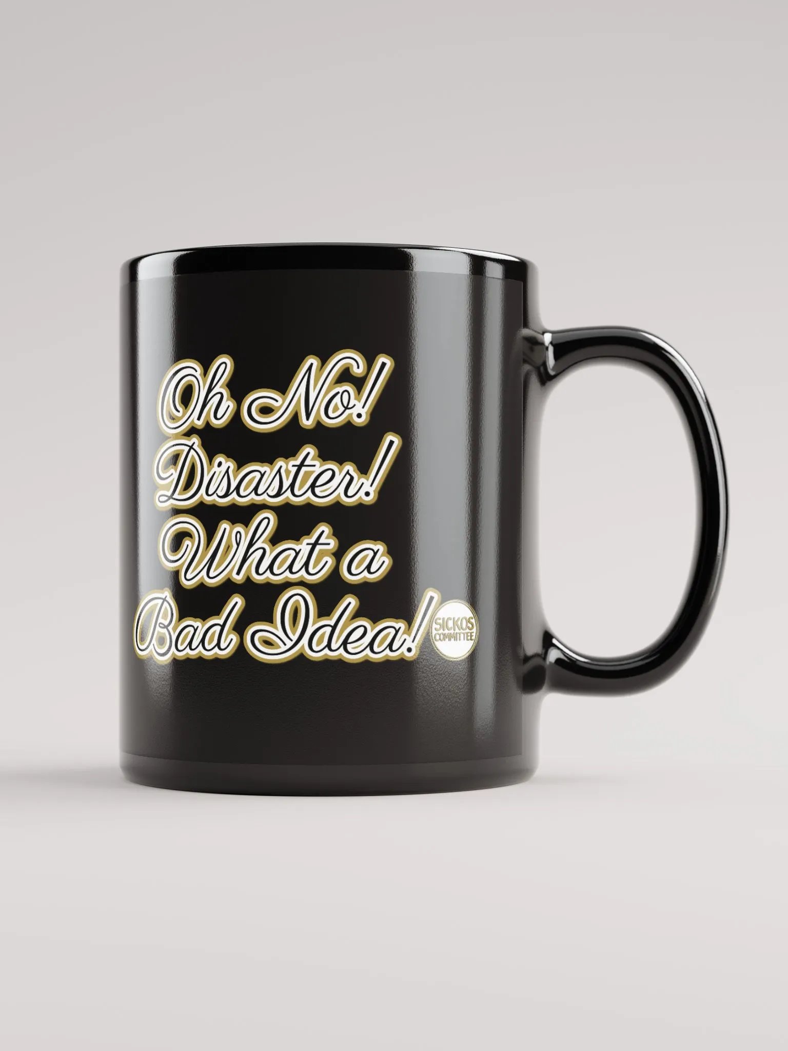 Oh No! Disaster! What a Bad Idea! Mug (2 Sizes) product image (1)