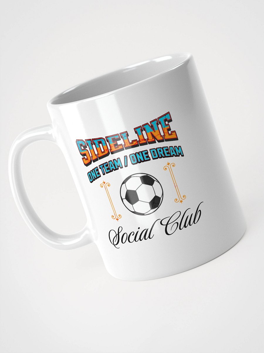 Sidelined One Team One Dream Social Club Soccer Mug product image (6)