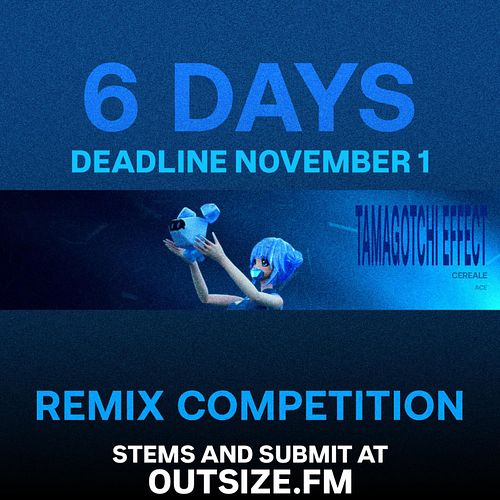 6 DAYS LEFT! SUBMIT YOUR REMIXES