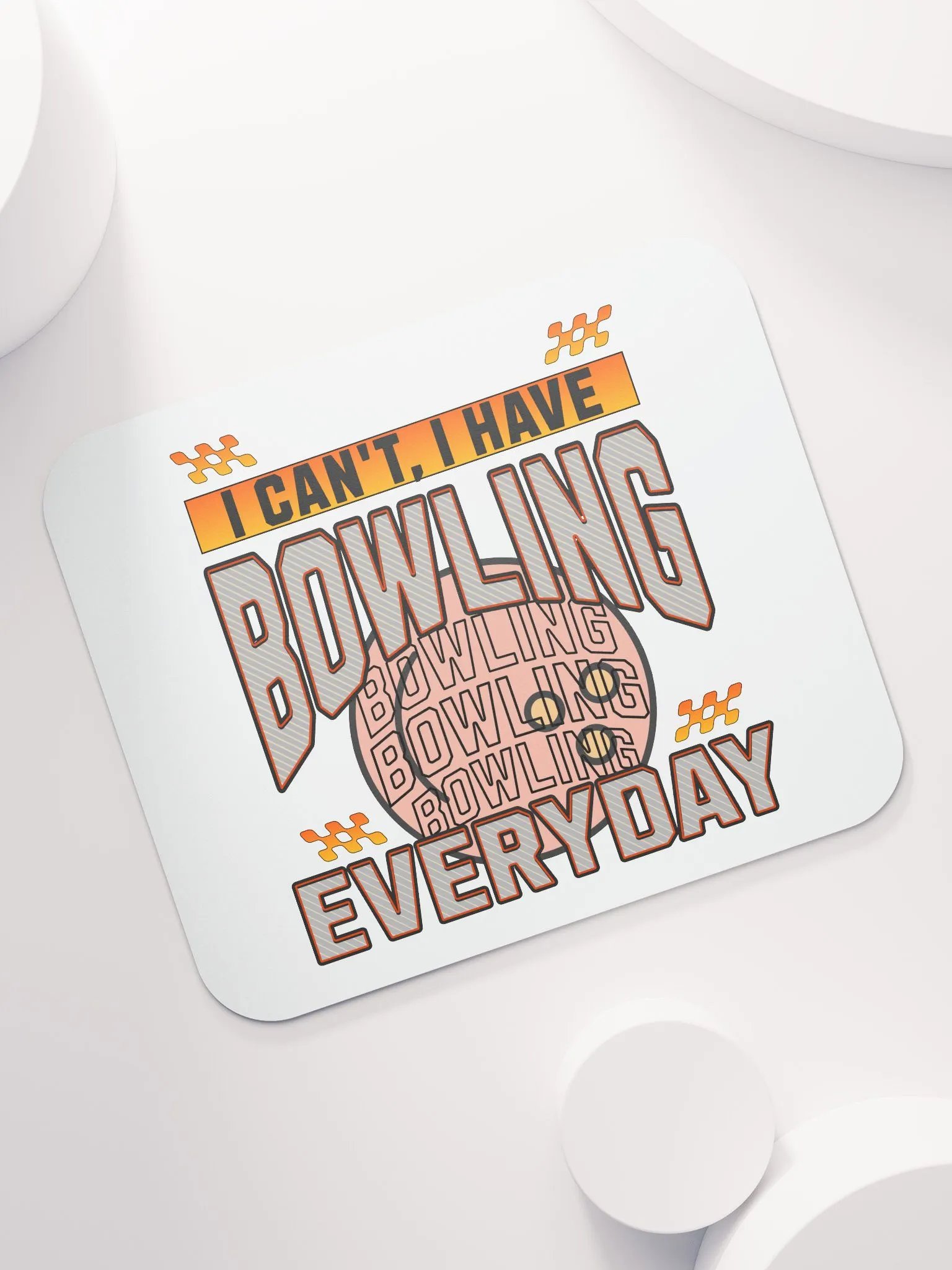 I Cant I Have Bowling Everyday Mouse Pad product image (5)
