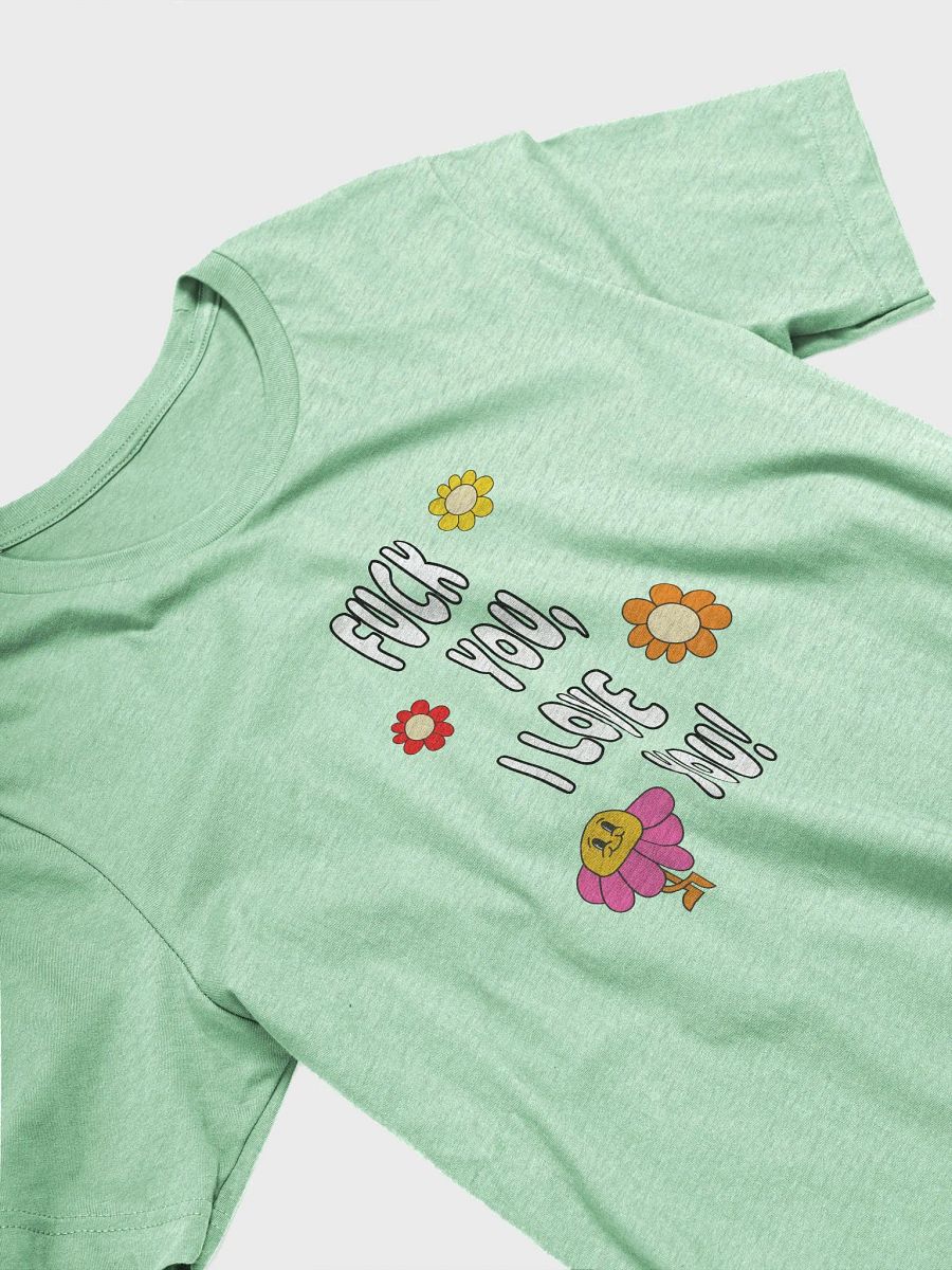 Fuck You, I Love You T-Shirt product image (4)