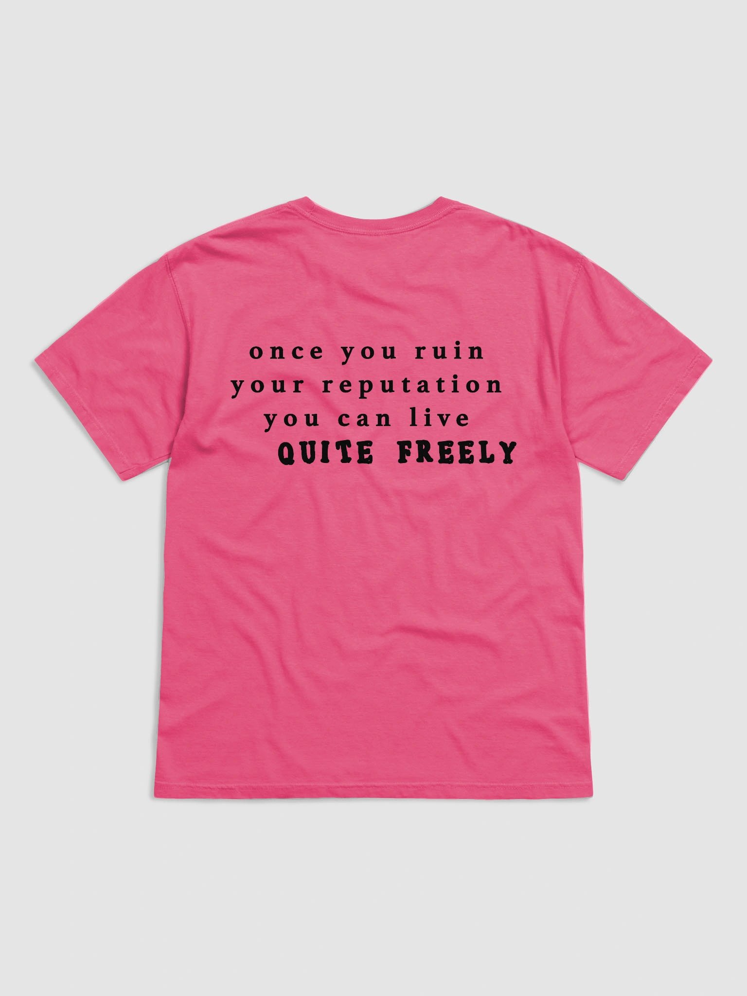 ruin your reputation pink tee product image (2)