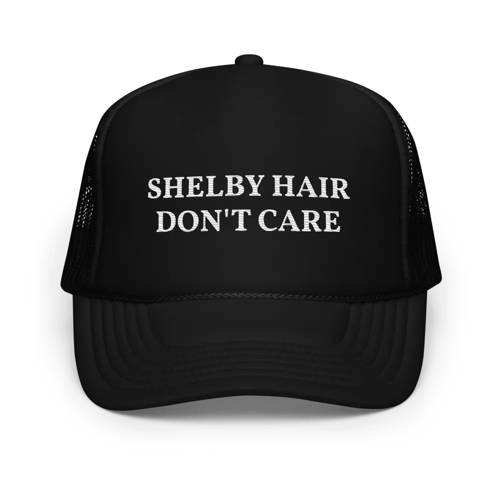 Shelby Hair Don't Care - Funny Embroidered Hat Trucker Cap product image (1)