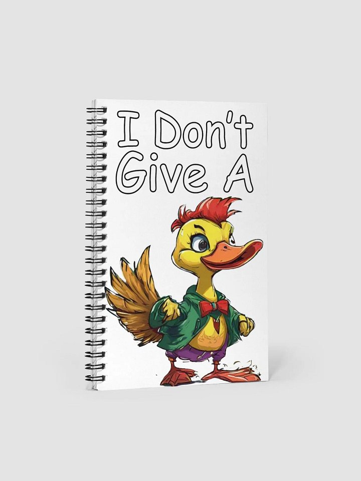 I Don't Give A Duck - Notebook product image (1)